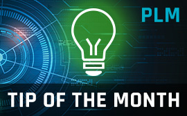 PLM Tip of the Month